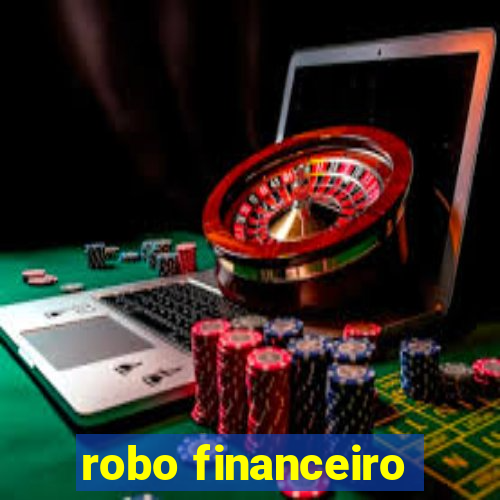 robo financeiro